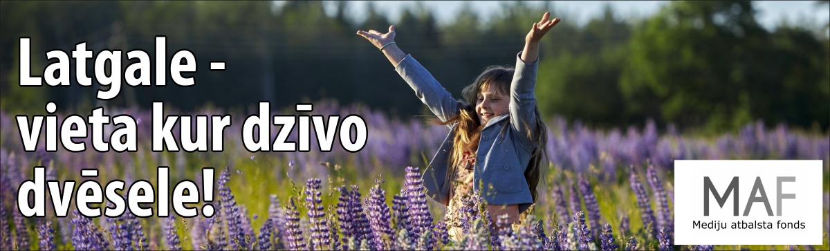 Latgale - vieta kur dzīvo dvēsele!