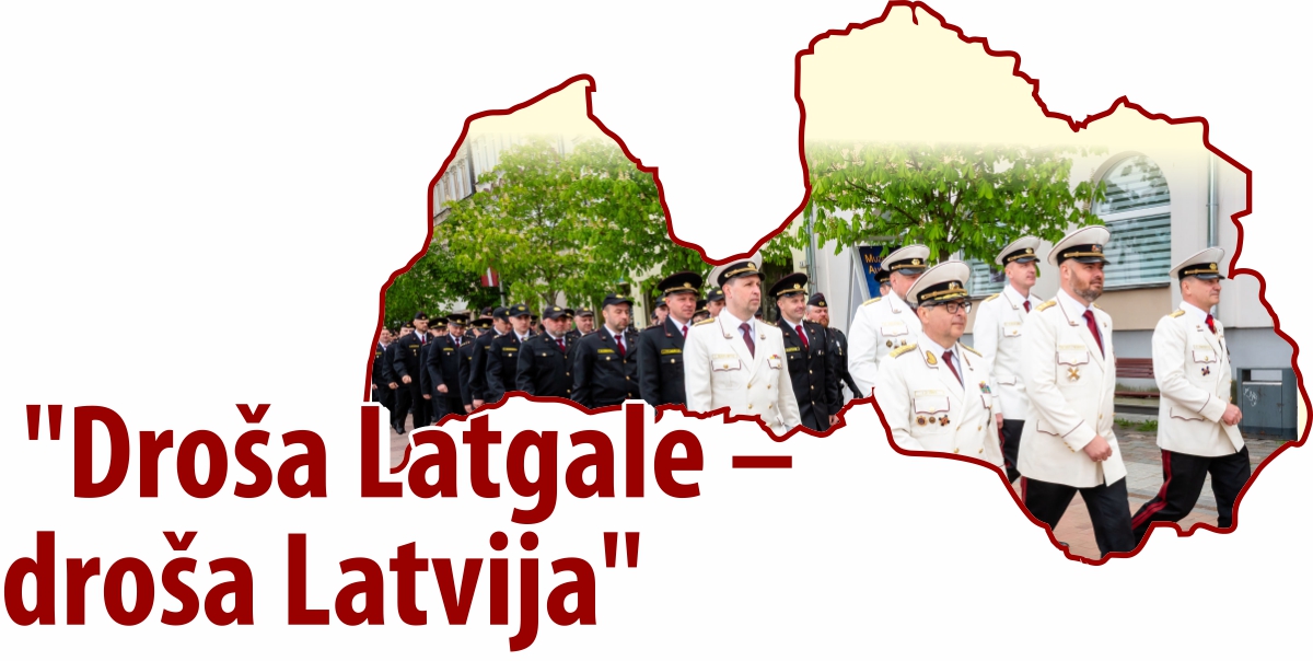 Droša Latgale - droša Latvija